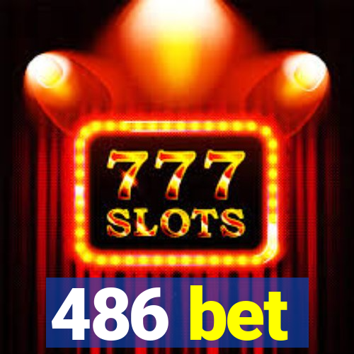 486 bet